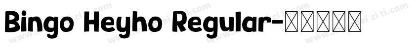 Bingo Heyho Regular字体转换